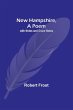 New Hampshire, A Poem; with Notes and... - Bild 1