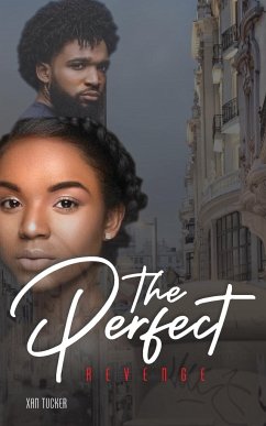 The Perfect Revenge - Tucker, Xan