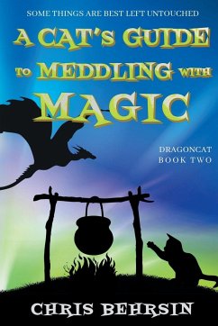 A Cat's Guide to Meddling with Magic - Behrsin, Chris