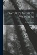 Nature's Mighty Wonders - Bild 1