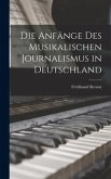 Die Anfänge des Musikalischen Journalismus in Deutschland