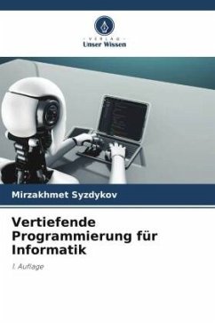 Vertiefende Programmierung für Informatik - Syzdykov, Mirzakhmet