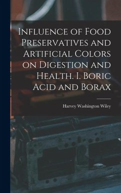 Cover Influence of Food Preservatives and Artificial Colors on Digestion and Health. I. Boric Acid and Borax