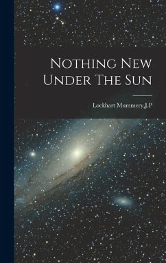 Nothing New Under The Sun - Lockhart Mummery, Jp