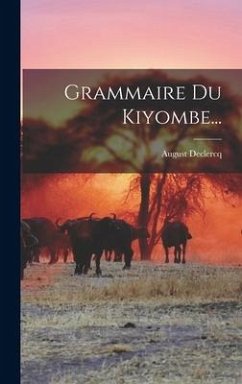 Grammaire Du Kiyombe... - Declercq, August