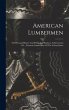 American Lumbermen - Bild 1