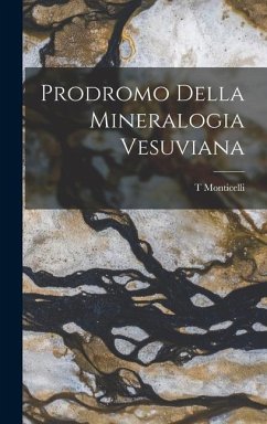 Prodromo Della Mineralogia Vesuviana - Monticelli, T.