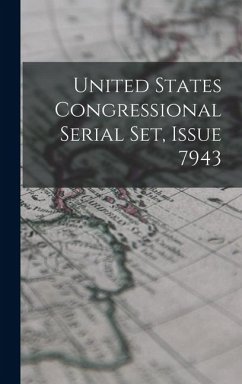 Cover United States Congressional Serial Set, Issue 7943