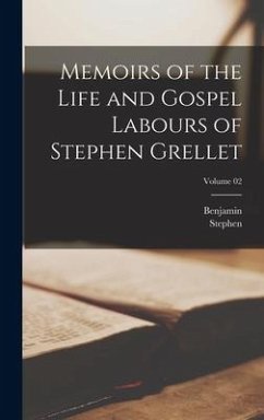 Memoirs of the Life and Gospel Labours of Stephen Grellet; Volume 02 - Grellet, Stephen; Seebohm, Benjamin