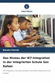 Das Niveau der IKT-Integration in der Integrierten Schule San Rafael