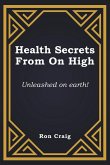 Health Secrets From On High