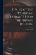 Cruise of the 'Pandora.' Extracts From... - Bild 1