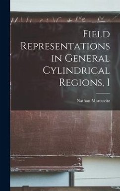 Field Representations in General Cylindrical Regions, I - Marcuvitz, Nathan