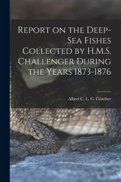 Cover Report on the Deep-sea Fishes Collected by H.M.S. Challenger During the Years 1873-1876