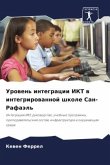 Urowen' integracii IKT w integrirowannoj shkole San-Rafaäl'
