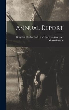Annual Report - Of Harbor and Land Commissioners of M