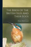 The Birds Of The British Isles And Their Eggs