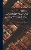 Public Administration in Ancient India