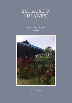 Zuhause in Sulawesi (eBook, ePUB) - Schmitt, Silke