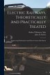 Electric Railways, Theoretically And... - Bild 1