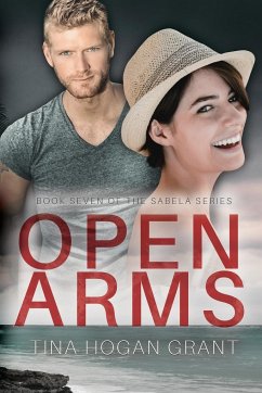 Open Arms - The Sabela Series Book Seven - Grant, Tina Hogan