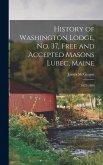 History of Washington Lodge, No. 37, Free and Accepted Masons Lubec, Maine
