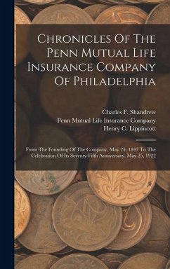 Chronicles Of The Penn Mutual Life Insurance Company Of Philadelphia Cover Chronicles Of The Penn Mutual Life Insurance Company Of Philadelphia