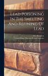 Lead Poisoning In The Smelting And... - Bild 1