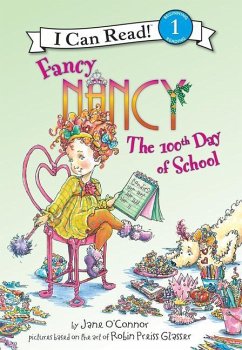 Fancy Nancy: The 100th Day of School - O'Connor, Jane