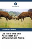 Die Probleme und Aussichten der Entwicklung in Afrika