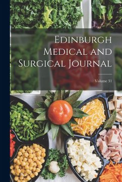 Edinburgh Medical and Surgical Journal; Volume 31 - Anonymous