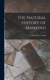 The Natural History of Mankind