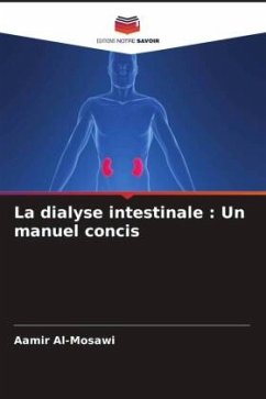 La dialyse intestinale : Un manuel concis - Al-Mosawi, Aamir
