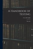 A Handbook of Testing: Materials