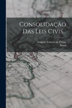 Consolidação Das Leis Civis...