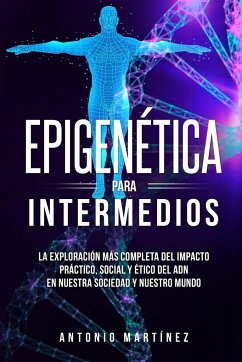 Epigenética para intermedios - Martínez, Antonio