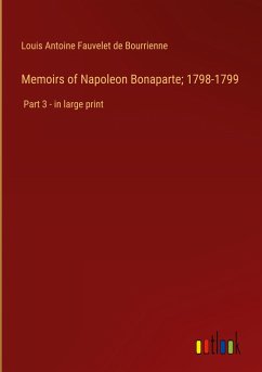 Memoirs of Napoleon Bonaparte; 1798-1799