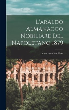 Cover L'araldo Almanacco Nobiliare Del Napoletano 1879