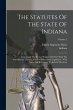The Statutes Of The State Of Indiana:... - Bild 1