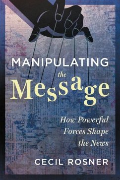 Manipulating the Message - Rosner, Cecil