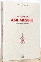 21. Yüzyilda Asil Mesele Cep Boy - Es´ad Cosan, Mahmud