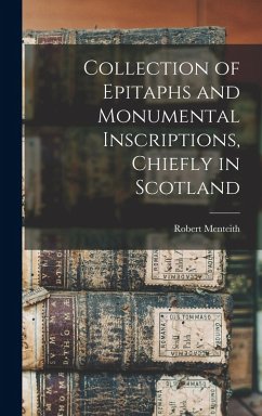 Cover Collection of Epitaphs and Monumental Inscriptions, Chiefly in Scotland