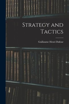 Strategy and Tactics - Henri, Dufour Guillaume