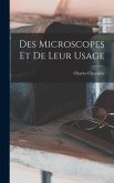 Des Microscopes Et De Leur Usage