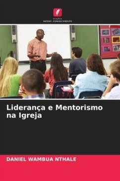 Liderança e Mentorismo na Igreja - NTHALE, DANIEL WAMBUA