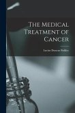 The Medical Treatment of Cancer