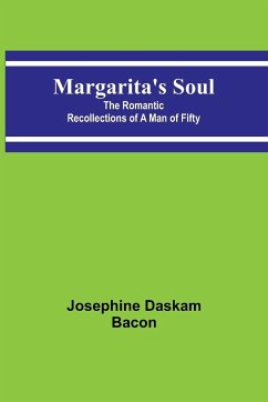 Margarita's Soul - Daskam Bacon, Josephine