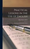 Practical Lessons in the Use of English