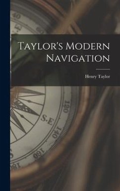 Taylor's Modern Navigation - Taylor, Henry