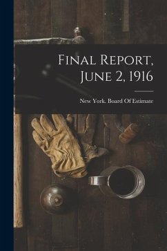 Final Report, June 2, 1916